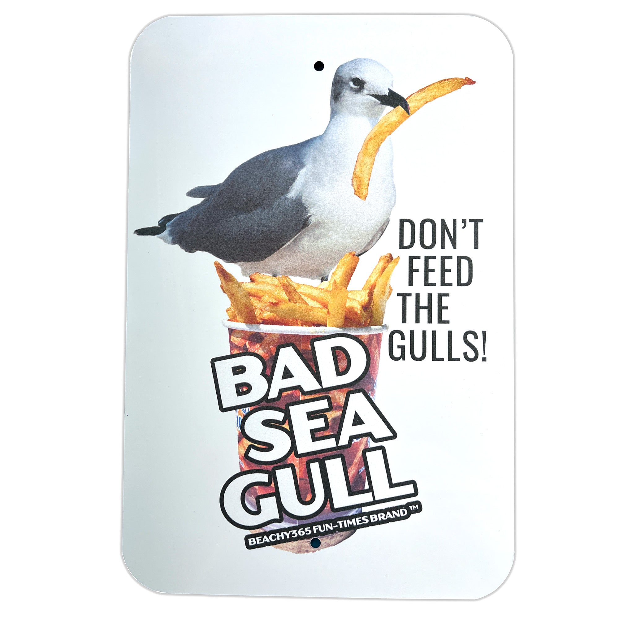 Bad Seagull - Don't Feed the Gulls 18" x 12" Aluminum Sign