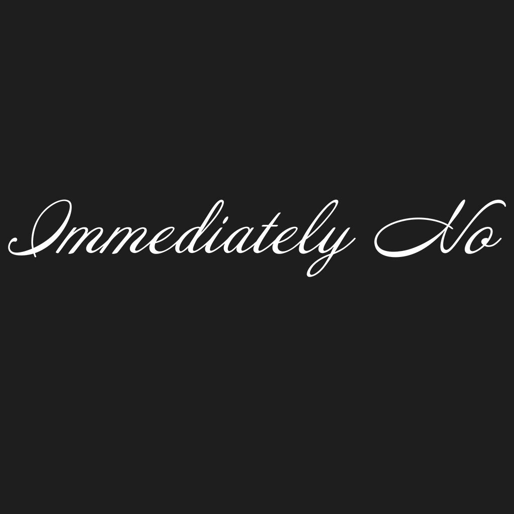 Immediately No Comfort Colors Tee