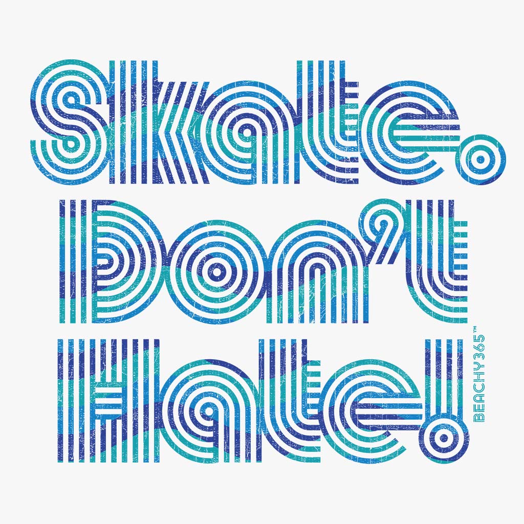 Skate Don't Hate Comfort Colors Tee