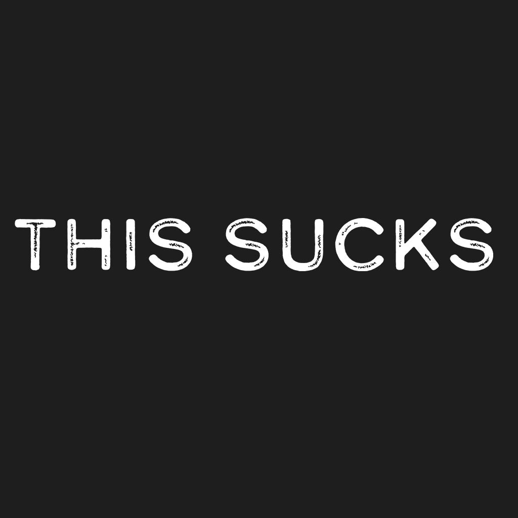 This Sucks Comfort Colors Tee