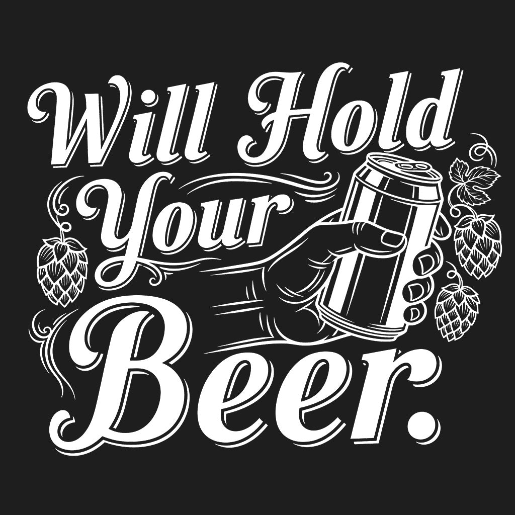 Will Hold Your Beer Comfort Colors Tee