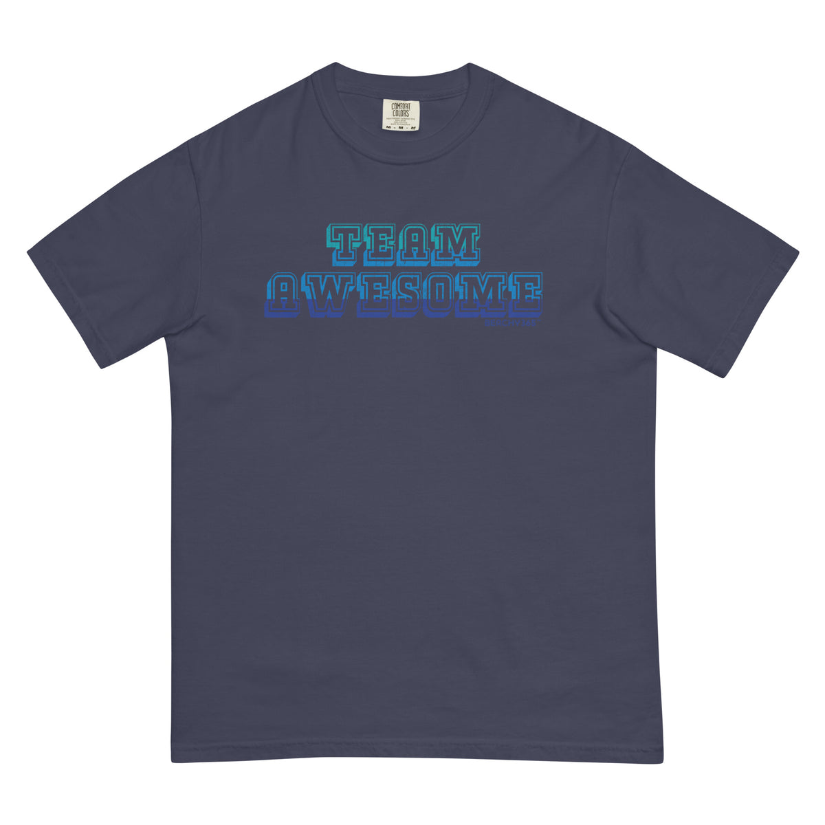 Team Awesome Comfort Colors Tee