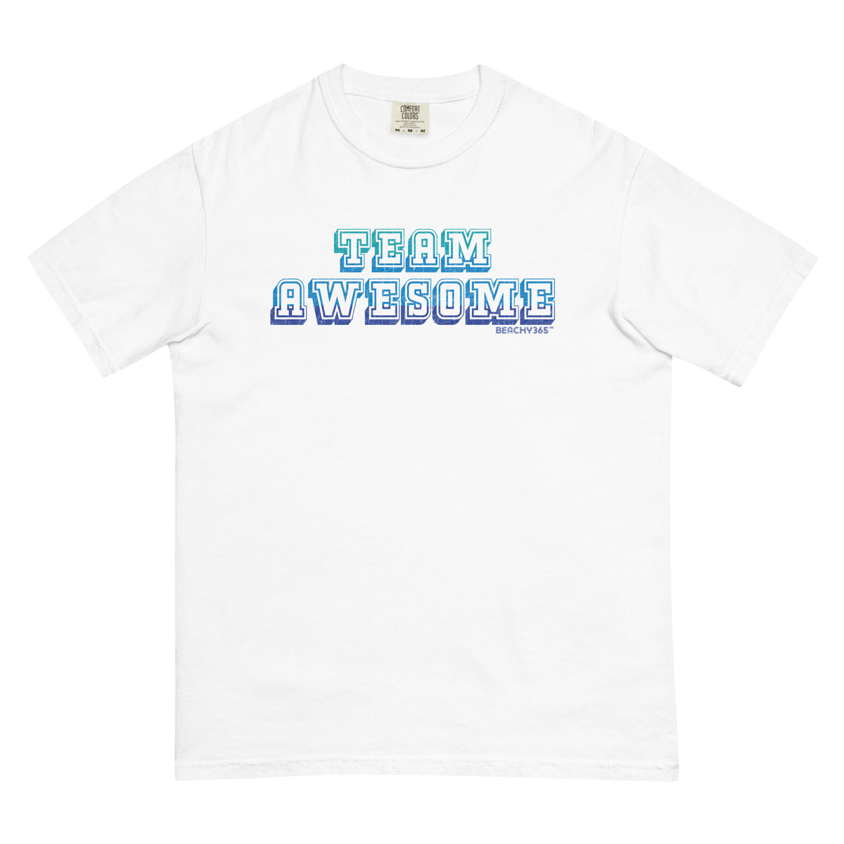 Team Awesome Comfort Colors Tee