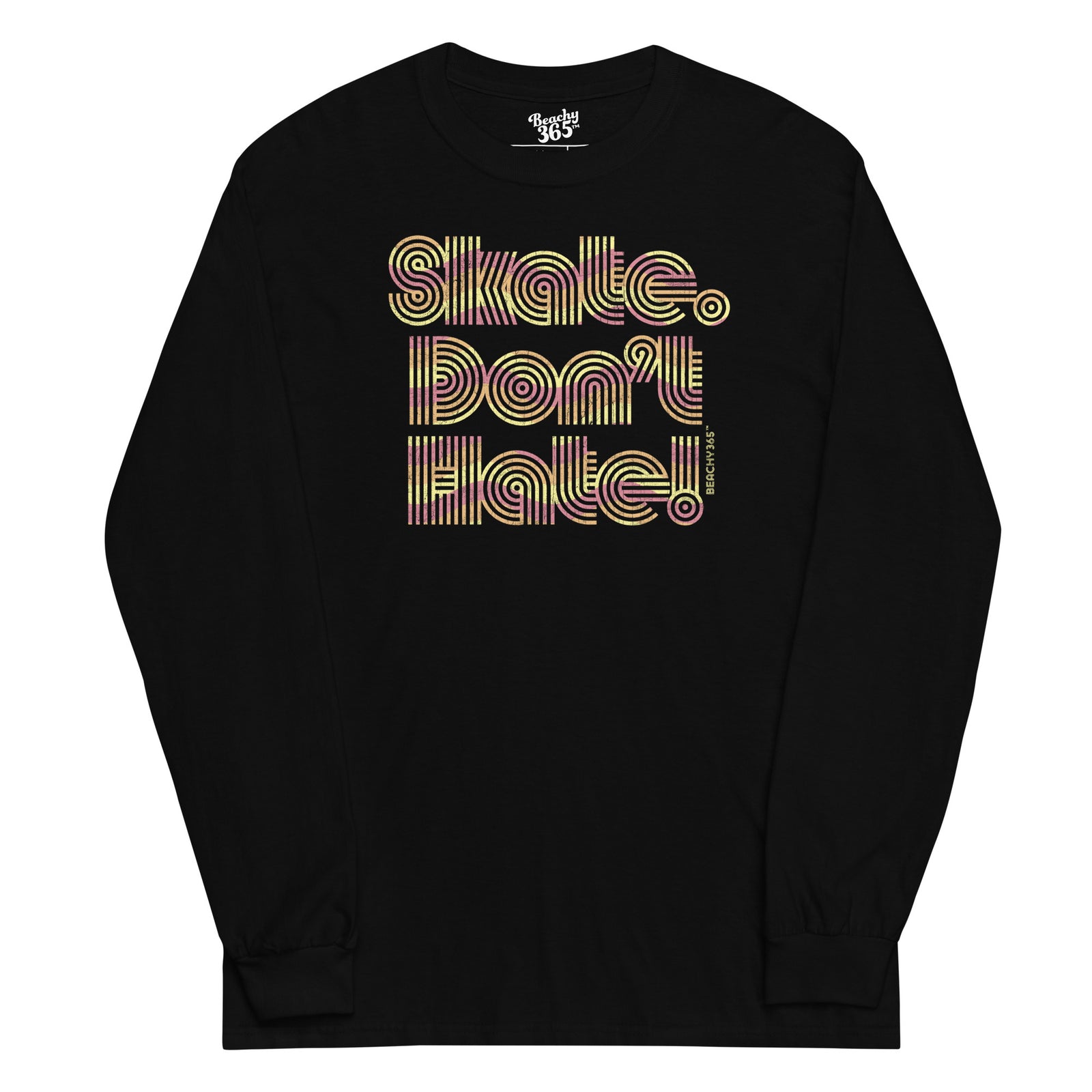 Skate Don't Hate Long Sleeve Tee