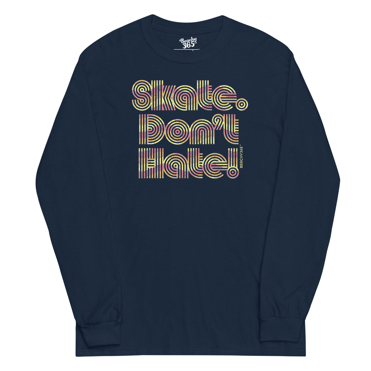Skate Don't Hate Long Sleeve Tee