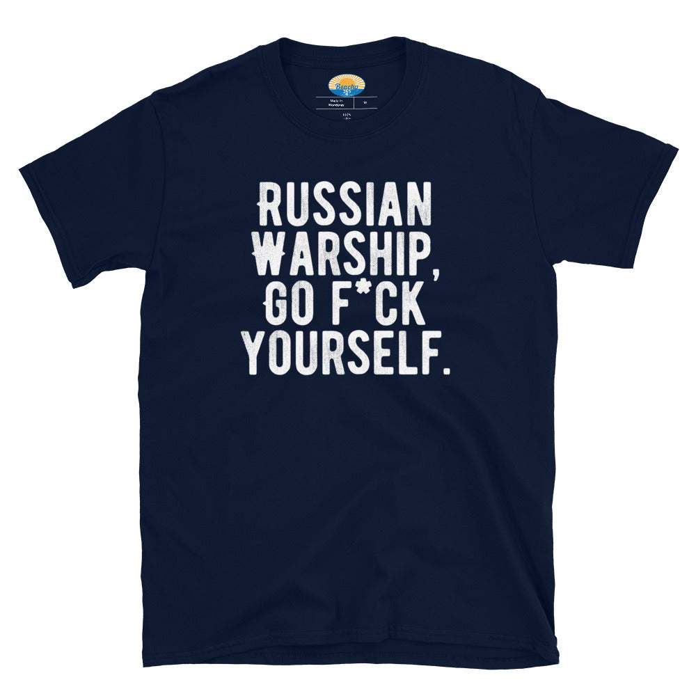 Ukraine Relief Donation Tee - Russian Warship, Go ---- Yourself